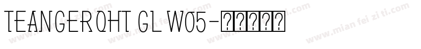 TeangerQht GL w05字体转换